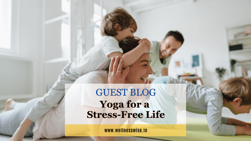 Yoga For a Stress-Free Life