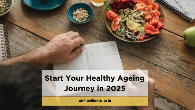 Start Your Healthy Ageing Journey in 2025